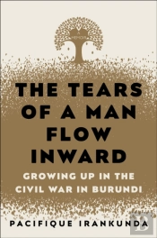 The Tears Of A Man Flow Inward