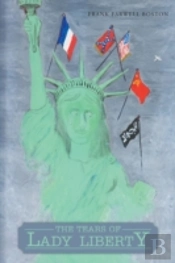 The Tears Of Lady Liberty