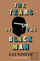 The Tears Of The Black Man