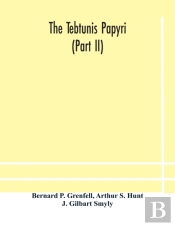The Tebtunis Papyri  Part Ii