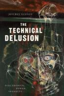 The Technical Delusion