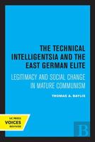 The Technical Intelligentsia And The East German Elite