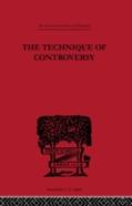 The Technique Of Controversy