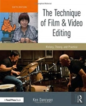 The Technique Of Film And Video Editing