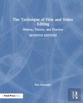 The Technique Of Film And Video Editing