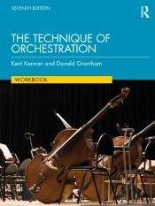The Technique Of Orchestration Workbook