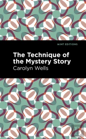 The Technique Of The Mystery Story