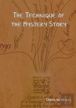 The Technique Of The Mystery Story