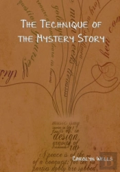 The Technique Of The Mystery Story