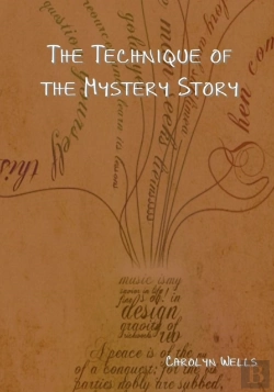 Bertrand.pt - The Technique Of The Mystery Story