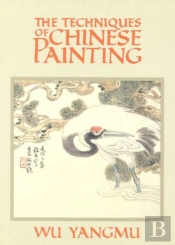 The Techniques Of Chinese Painting