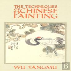 The Techniques Of Chinese Painting