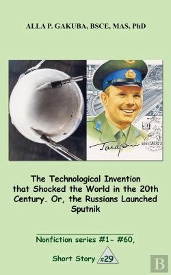 Bertrand.pt - The Technological Invention That Shocked The World In The 20th Century. Or, The Russians Launched Sputnik.