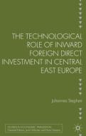 The Technological Role Of Inward Foreign Direct Investment In Central East Europe