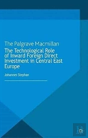 The Technological Role Of Inward Foreign Direct Investment In Central East Europe