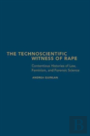 The Technoscientific Witness Of Rape