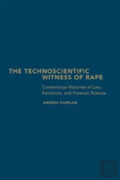 The Technoscientific Witness Of Rape