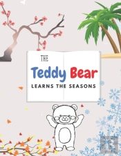 The Teddy Bear Learns The Seasons