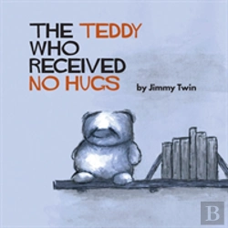 Bertrand.pt - The Teddy Who Received No Hugs