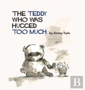 The Teddy Who Was Hugged Too Much