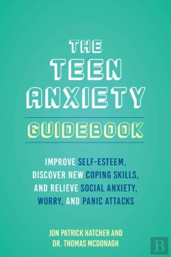 Bertrand.pt - The Teen Anxiety Guidebook