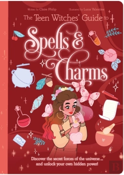 Bertrand.pt - The Teen Witches' Guide To Spells & Charms