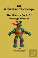 The Teenage Mutant Ninja