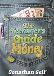 The Teenager'S Guide To Money