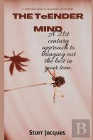 The Teender Mind