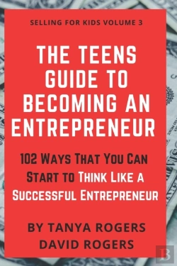 Bertrand.pt - The Teens Guide To Becoming An Entrepreneur