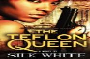 The Teflon Queen