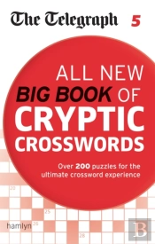 The Telegraph: All New Big Book Of Cryptic Crosswords 5