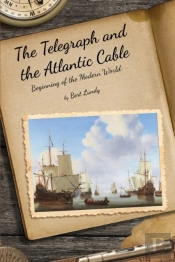 The Telegraph And The Atlantic Cable