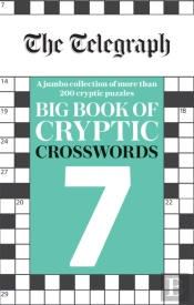 The Telegraph Big Book Of Cryptic Crosswords 7