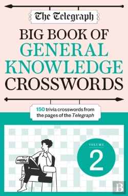 Bertrand.pt - The Telegraph Big Book Of General Knowledge Crosswords Volume 2