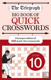 The Telegraph Big Book Of Quick Crosswords 10