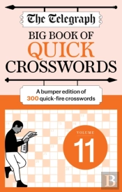 The Telegraph Big Book Of Quick Crosswords 11