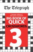 The Telegraph Big Book Of Quick Crosswords 3