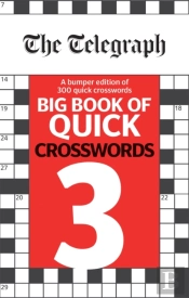 The Telegraph Big Book Of Quick Crosswords 3