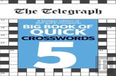 The Telegraph Big Book Of Quick Crosswords 5