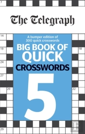 The Telegraph Big Book Of Quick Crosswords 5
