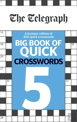 Bertrand.pt - The Telegraph Big Book Of Quick Crosswords 5
