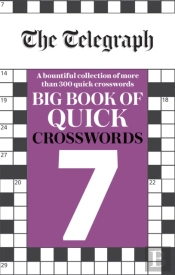 The Telegraph Big Book Of Quick Crosswords 7