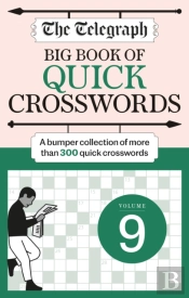 The Telegraph Big Quick Crosswords 9