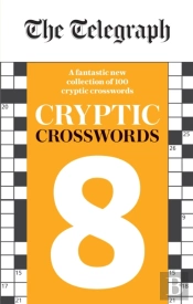 The Telegraph Cryptic Crosswords 8