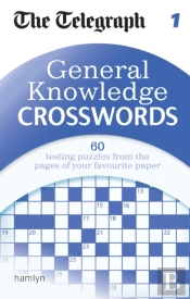 The Telegraph: General Knowledge Crosswords 1