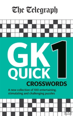 Bertrand.pt - The Telegraph Gk Quick Crosswords Volume 1