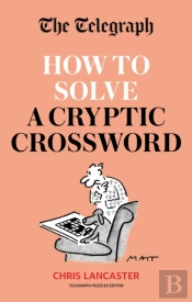 The Telegraph: How To Solve A Cryptic Crossword