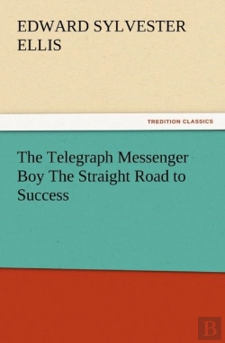Bertrand.pt - The Telegraph Messenger Boy The Straight Road To Success