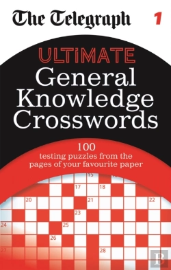 Bertrand.pt - The Telegraph: Ultimate General Knowledge Crosswords 1